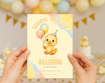 May include: A birthday invitation with a cartoon duck holding balloons. The text "Waddle on Over" and "Allison is turning three!" is displayed on a light yellow background. The invitation includes the date, time, and location.
