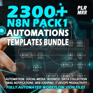 May include: A digital graphic with the text "2300+ N8N PACK 1 AUTOMATIONS TEMPLATES BUNDLE." Additional text includes "AUTOMATION SOCIAL MEDIA BUSINESS DATA COLLECTION EMAIL NOTIFICATIONS WEB SCRAPING IT DEVOPS PRODUCTIVITY FULLY AUTOMATED WORKFLOW JSON FILES."