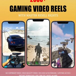 以下が含まれることがあります： ゲームビデオのリールの広告。画像には、さまざまなビデオゲームのシーンを表示する3つのスマートフォンが表示されています。上部のテキストは「2000+ GAMING VIDEO REELS WITH MASTER RESELL RIGHTS」と表示されています。下部の追加テキストには機能がリストされています。