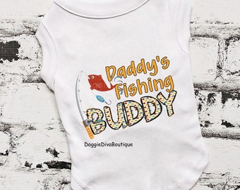 Daddy's Fishing Buddy Summer Dog t Shirt, 20 shirt colors to choose from, XS, Small, Med, L, XL, XXL, 3XL