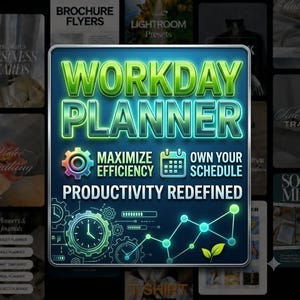 May include: A square digital graphic with a metallic border featuring the text WORKDAY PLANNER in large green letters. Below, it displays the text MAXIMIZE EFFICIENCY and OWN YOUR SCHEDULE with icons, plus PRODUCTIVITY REDEFINED, a clock, and a line graph.