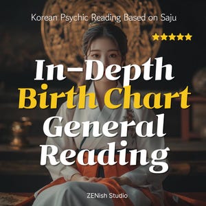 Birth Chart Reading | General Reading | Korean Psychic Medium | Astrology & Intuitive Tarot Oracle Cards | Same Day Saju Bazi Reading