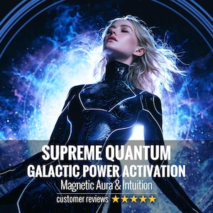 Puede incluir: Una ilustración digital de una persona con un traje negro y líneas azules brillantes, sobre un fondo de nebulosa cósmica. El texto dice: SUPREME QUANTUM GALACTIC POWER ACTIVATION, Magnetic Aura & Intuition, customer reviews.