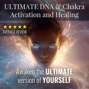 Ultimate DNA & Chakra Activation and Healing – 48-Strand DNA + 144 Chakras Awakening