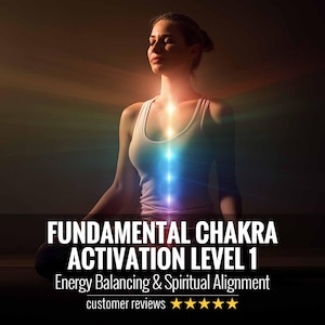 Può includere: Una persona con canotta bianca seduta in posizione meditativa con punti luce luminosi lungo la colonna vertebrale. Il testo recita FUNDAMENTAL CHAKRA ACTIVATION LEVEL 1, Energy Balancing & Spiritual Alignment e cinque stelle gialle di valutazione.