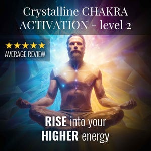 Chakra Activation Level 2 – Crystalline Energy Healing & Balancing for Spiritual Alignment