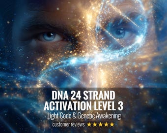May include: A digital graphic featuring a close-up of blue eyes overlaid with glowing golden and blue light patterns resembling a double helix. The text reads: DNA 24 STRAND ACTIVATION LEVEL 3, Light Code & Genetic Awakening, and customer reviews.