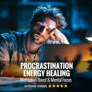 Procrastination Healing, Personalized Report & Infused Digital Artwork | Motivation Boost, Focus Energy