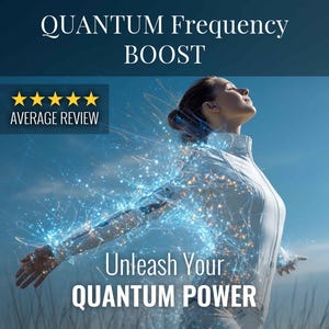 Può includere: Immagine di una donna in abito bianco con le braccia tese, circondata da energia blu brillante. Il testo recita "QUANTUM Frequency BOOST" e "Unleash Your QUANTUM POWER". Viene visualizzata anche una valutazione a cinque stelle.