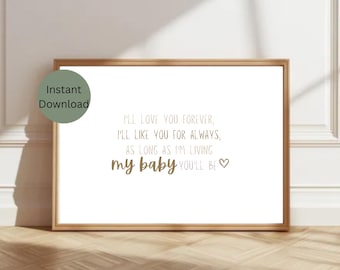 Nursery Wall Art I'll Love You Forever Quote Digital Download Gender Neutral