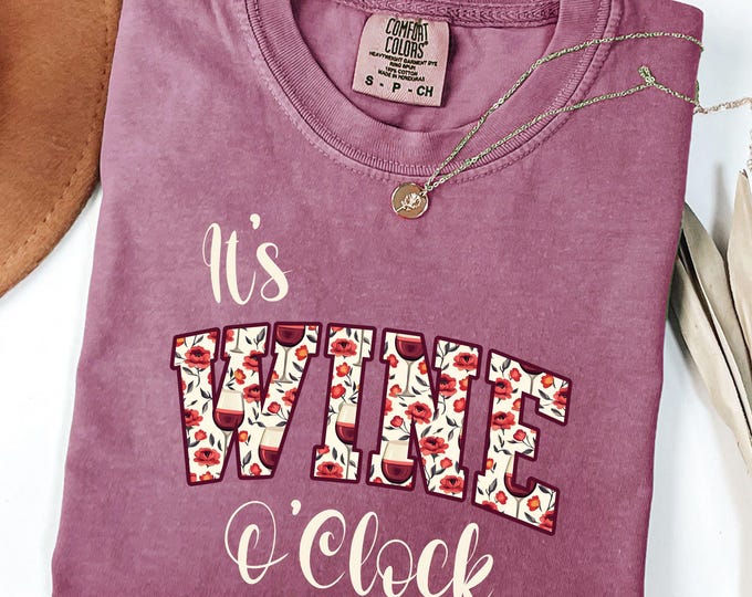wine oclock comfort colors 1717 tee funny wine humor graphic unwind wine lover shirt gift for her winery outfit girls trip top