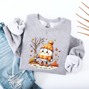 Humpty Had a Great Fall Sweatshirt | Funny Fall Gildan 18000 Crewneck | Cozy Autumn Pun Shirt | Cute Thanksgiving Teacher Gift