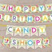 DIY Candy Shop Happy Birthday Banner - Digital U Print - Instant ...