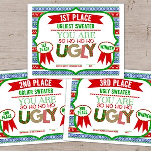 May include: Three printable Christmas party award certificates with a red, green, and blue patterned border. The certificates are for 1st, 2nd, and 3rd place in an ugly sweater contest. The text reads "1st Place Ugliest Sweater You Are So Ho Ho Ho Ugly", "2nd Place Uglier Sweater You Are So Ho Ho Ho Ugly", and "3rd Place Ugly Sweater You Are So Ho Ho Ho Ugly".
