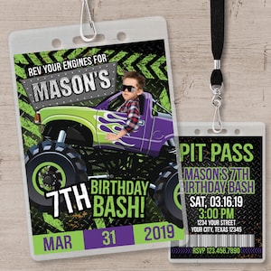 May include: Green and purple monster truck birthday party invitation with a photo of a boy in the driver's seat. The invitation is shaped like a pit pass and has the text "Rev your engines for Mason's 7th Birthday Bash!" and "Mar 31, 2019".