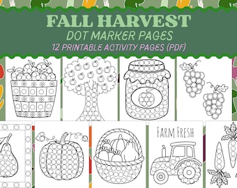 May include: A collection of 12 printable Fall Harvest dot marker activity pages featuring black and white line art illustrations of a fruit basket, apple tree, jam jar, grapes, pear, pumpkin, farm basket, tractor, and carrots with the text Fall Harvest.