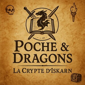 May include: A vintage-style illustration of a dragon, book, and crossed swords, with the text "POCHE & DRAGONS LA CRYPT D'ISKAR" below. The image is set against a parchment-like background with a skull, a torch, and a treasure chest in the corners.