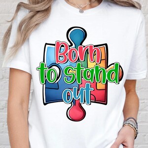 Born To Stand Out Autism Awareness Shirt, Colorful Puzzle Piece Graphic Tee, Neurodiversity Acceptance T-Shirt, Support Inclusion Gift