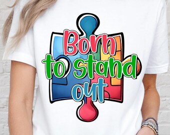 Born To Stand Out Autism Awareness Shirt, Colorful Puzzle Piece Graphic Tee, Neurodiversity Acceptance T-Shirt, Support Inclusion Gift