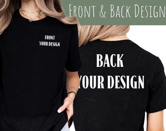 Your Text Here Shirt, Front Back Custom Logo Shirt, Custom Gift, Your Design Here Shirt, Personalized Shirt, Customized Shirt, Your Text
