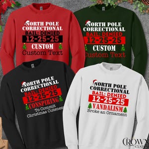 Custom North Pole Correctional Shirt, 60 Funny Quotes Family Matching Christmas Shirt, North Pole Correctional Shirt, Christmas Shirts