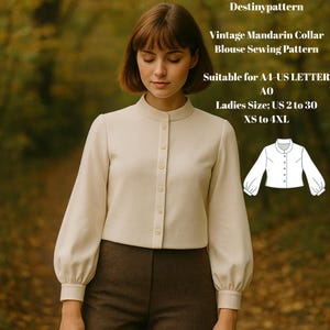 May include: A woman wearing a cream-colored blouse with a mandarin collar and button-down front. The blouse has long sleeves with gathered cuffs. The image includes text: "Destinypattern, Vintage Mandarin Collar Blouse Sewing Pattern, Ladies Size: US 2 to 30, XS to 4XL."