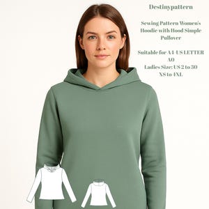 Może przedstawiać: Kobieta w szałwiowej zielonej bluzie z kapturem z kapturem i długimi rękawami. Tekst na zdjęciu brzmi: "Destinypattern Sewing Pattern Women's Hoodie with Hood Simple Pullover Suitable for A4-US LETTER AO Ladies Size; US 2 to 30 XS to 4XL."