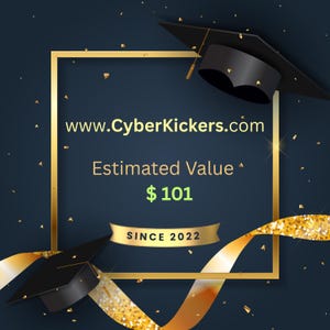 Könnte beinhalten: Festliche Grafik mit dunkelblauem Hintergrund, goldenen Akzenten und Abschlusskappen. Der Text enthält "www.CyberKickers.com", "Estimated Value $101" und "SINCE 2022". Goldene Konfetti und Bänder ergänzen das festliche Design.