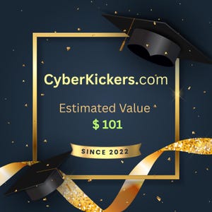 May include: A graphic with a dark blue background, gold accents, and graduation caps. The text reads "CyberKickers.com", "Estimated Value $101", and "Since 2022". Gold confetti and ribbons add to the celebratory design.