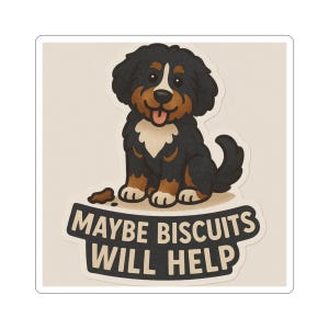 Cute Dog-Themed Kiss-Cut Stickers for Pet Lovers, Laptop Decals, Dog Mom Gifts, Fun Animal Stickers, Maybe Biscuits Will Help