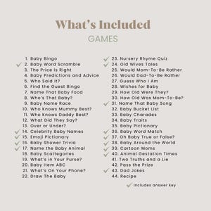 May include: A beige card with the text "What's Included GAMES" and a list of 44 baby shower game ideas. The list includes games like Baby Bingo, Baby Word Scramble, and Baby Trivia. An answer key is included.