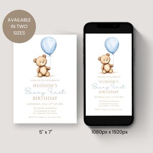 May include: A digital invitation for a first birthday, featuring a watercolor teddy bear holding a blue balloon. The text reads "Hudson's Beary First Birthday" with event details. Available in two sizes: 5" x 7" and 1080px x 1920px.