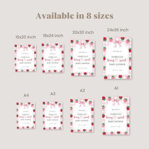 May include: Pink and white baby shower signs in various sizes, including 16x20, 18x24, 20x30, and 24x36 inches. Each sign features a strawberry theme with the text "Isabella's berry sweet baby shower."
