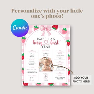 May include: A pink and white first birthday milestone poster with strawberry and bow graphics. The poster includes the text "Isabella's berry first year", with space to add a photo. It lists nicknames, favorite things, and measurements.