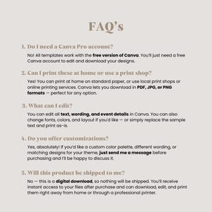 May include: A digital FAQ document with the heading FAQ's in brown text. It lists five numbered questions regarding Canva account requirements, printing options, editing capabilities, customization services, and digital download delivery.
