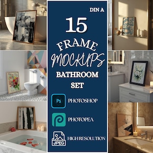 Puede incluir: Gráfico azul oscuro con el texto "15 FRAME MOCKUPS BATHROOM SET". La imagen muestra arte enmarcado en varios entornos de baño. Incluye logotipos de Photoshop y Photopea, y un icono JPEG con el texto "HIGH RESOLUTION".
