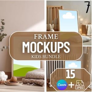 May include: A composite image featuring frame mockups for kids. The central graphic reads "FRAME MOCKUPS KIDS BUNDLE." Additional elements include a framed picture with a cloud design, a crib, and the numbers 7 and 15, along with Canva and JPEG logos.