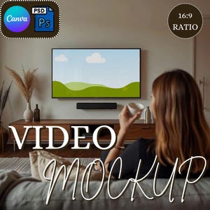 May include: A living room scene featuring a flat-screen TV displaying a landscape with green hills and blue sky. The words "VIDEO MOCKUP" are overlaid on the image. A person is seated on a couch, holding a cup. The image includes Canva and Photoshop logos.