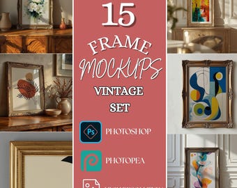 Vintage Frame Mockup Bundle – 15 PSD Smart Objects + 15 JPEG, Ornate Wall Art Mockups, Classic A Format Poster Set for Prints Sellers
