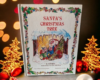 Santa’s Christmas Tree by Susan Weiler A Story with Songs to Sing and Play 1980