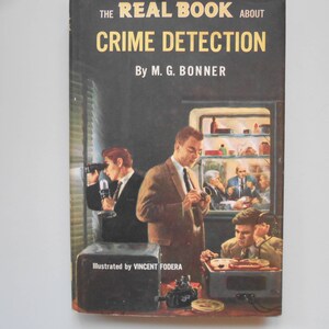 The Real Book About Crime Detection, a Vintage Children&#39;s Book by M.G. Bonner