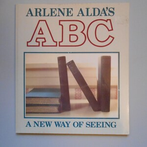 Arlene Alda&#39;s ABC, A New Way of Seeing, a Vintage Children&#39;s Alphabet Book