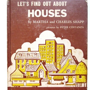 Let&#39;s Find Out About Houses, a Vintage Children&#39;s Book