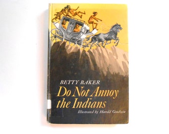 Do Not Annoy the Indians, a Vintage Children's Book