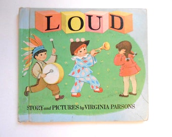 Loud, a Vintage Children's Book, 1967, Illustrated