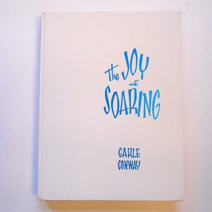 The Joy of Soaring, a Vintage Book