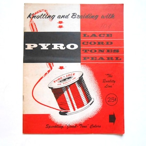 Knotting and Braiding With Pyro, a Viintage Craft Book