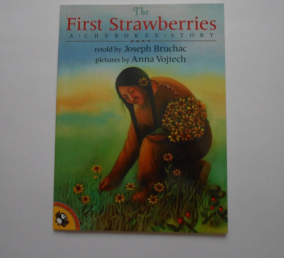 The First Strawberries, a Cherokee Story, a Vintage Children's Book