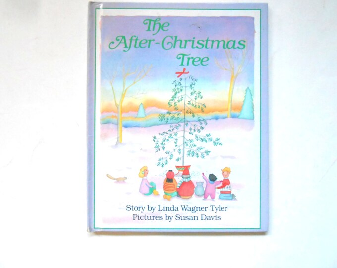 Christmas Book, the Afterchristmas Tree, a Vintage Book for Children