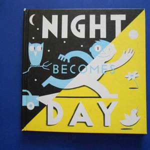 Night Becomes Day, A Vintage Children&#39;s Book